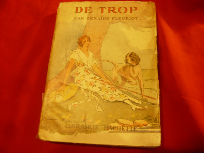 Zenaide Fleuriot - De Trop - Ed.Libr.Hachette 1937 ,ilustr.S.Auzanne ,256pag