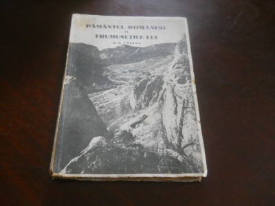 G. Valsan - Pamantul romanesc si frumusetile lui ,1940 foto