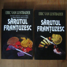 Eric Van Lustbader - Sarutul frantuzesc 2 volume