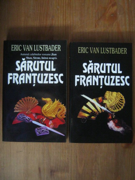 Eric Van Lustbader - Sarutul frantuzesc 2 volume