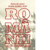 Romanii. Eseuri dinspre Unire - Ioan-Aurel Pop