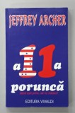 A UNSPREZECEA PORUNCA de JEFFREY ARCHER , 1998