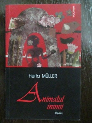 Animalul inimii Herta Muller foto