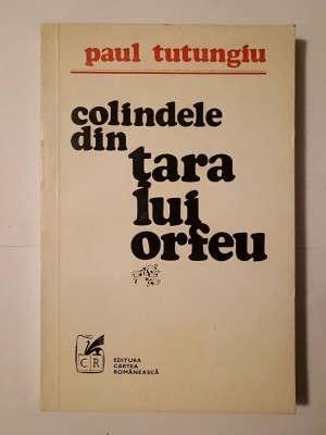 Paul Tutungiu - Colindele din Țara lui Orfeu (1974) foto