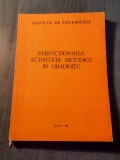 Perfectionarea activitatii metodice in gradinite