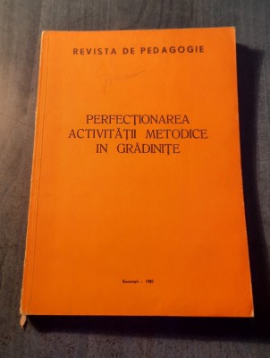 Perfectionarea activitatii metodice in gradinite foto