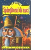 Spargatorul de nuci (Editie ilustrata) - E.T.A. Hoffmann