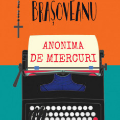 Anonima De Miercuri, Rodica Ojog-Brasoveanu - Editura Nemira