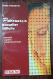 Psihoterapia cazurilor dificile - Irina Holdevici
