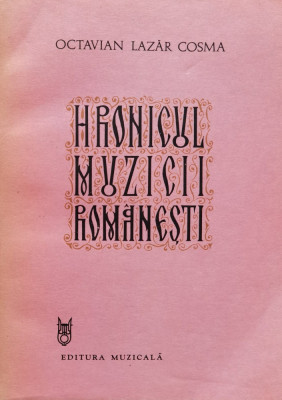 Hronicul Muzicii Romanesti - Vol Viii - Octavian Lazar Cosma ,556889 foto