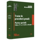 Tratat de procedura penala. Partea speciala. Editia a IV-a, revizuita si adaugita - Ion Neagu, Mircea Damaschin