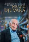 444 de fragmente memorabile ale lui Neagu Djuvara