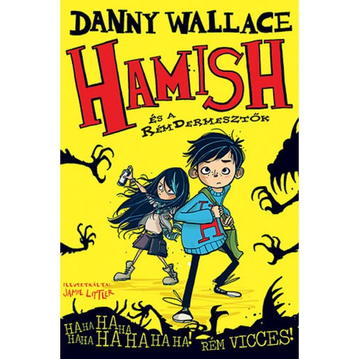 Hamish &eacute;s a R&eacute;mDermesztők - Danny Wallace