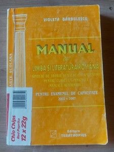 Manual de limba si literatura romana pentru examenul de capacitate 2002-2007 - Violeta Barbulescu foto