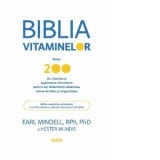 Biblia vitaminelor. Peste 200 de vitamine si suplimente alimentare pentru a-ti imbunatati sanatatea, starea de bine si longevitatea - Earl Mindell, He