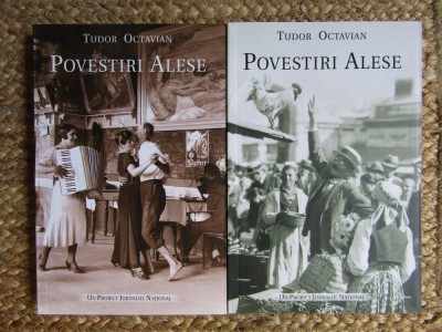 TUDOR OCTAVIAN - POVESTIRI ALESE ( VOL. 1 + VOL. 2 ) CU DEDICATIE SI AUTOGRAF foto