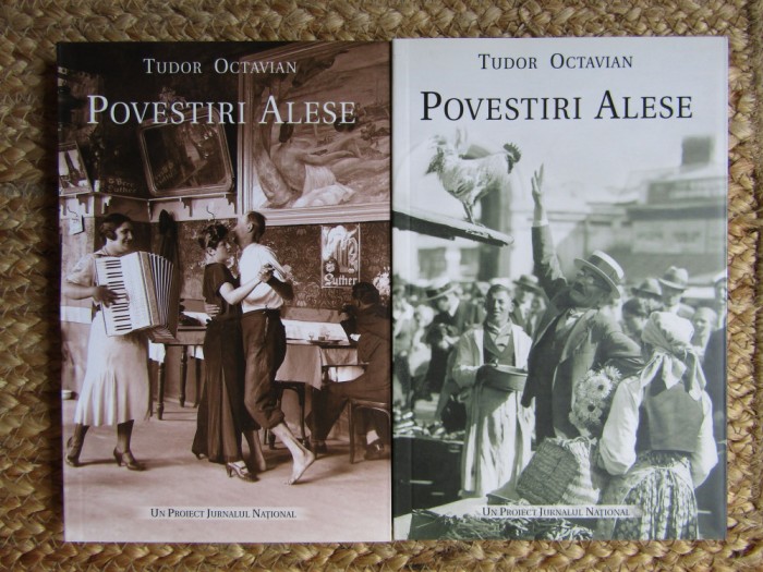 TUDOR OCTAVIAN - POVESTIRI ALESE ( VOL. 1 + VOL. 2 ) CU DEDICATIE SI AUTOGRAF