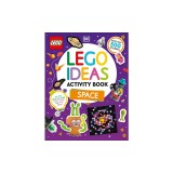 Lego Ideas Activity Book Space: Packed with Lego Building and Sticker Activities and Fun Facts. with 400 Stickers!