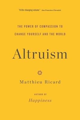 Altruism: The Power of Compassion to Change Yourself and the World foto