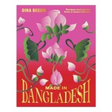 Cumpara ieftin Made in Bangladesh Recipes &amp; Stories from a Home Kitchen