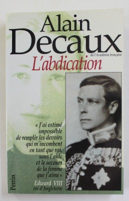 L&amp;#039; ABDICATION par ALAIN DECAUX , 1995 foto