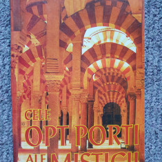 CELE OPT PORTI ALE MISTICII - H. VAN PRAAG, 1996, 172 pag, stare f buna