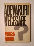 Mircea Flonta - Adevăruri necesare? Studiu monografic asupra analiticității