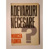Mircea Flonta - Adevăruri necesare? Studiu monografic asupra analiticității