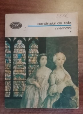 myh 47f - BPT 995, 996, 997 - Cardinalul de Retz - Memorii - 3 volume - ed 1979 foto