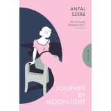 Journey by Moonlight - Szerb Antal
