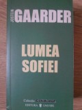 Lumea Sofiei - Jostein Gaarder, Editura Univers, 2005, Colectia Cotidianul, Roman Filosofic, 508 pagini