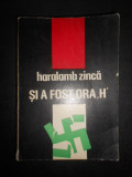 Haralamb Zinca - Si a fost ora H (1971)