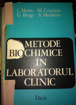Metode Biochimice In Laboratorul Clinic, Manta, Benga, Cucuianu, Hodaenau foto