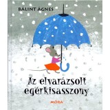 Az elvar&aacute;zsolt eg&eacute;rkisasszony - B&aacute;lint &Aacute;gnes
