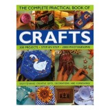 The Complete Practical Book of Crafts (The Complete Practical Book of)