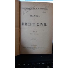 MANUAL DE DREPT CIVIL, ANUL I, ART. 1-644 - M.A.Dumitrescu