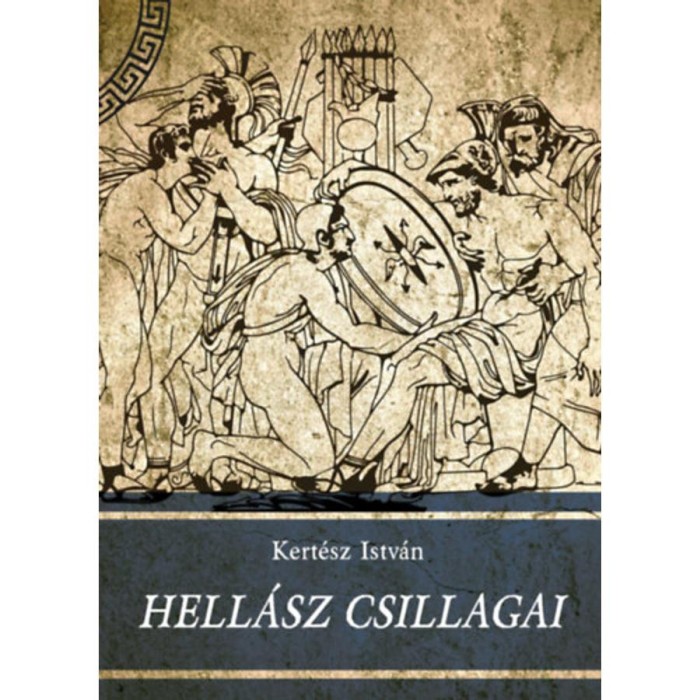 Hell&aacute;sz csillagai - Kert&eacute;sz Istv&aacute;n