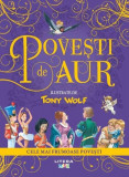 Cumpara ieftin Povești de aur - Paperback brosat - Tony Wolf - Litera mică
