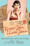 Dear John, I Love Jane: Women Write about Leaving Men for Women