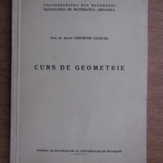 Gheorghe Galbura - Curs de geometrie