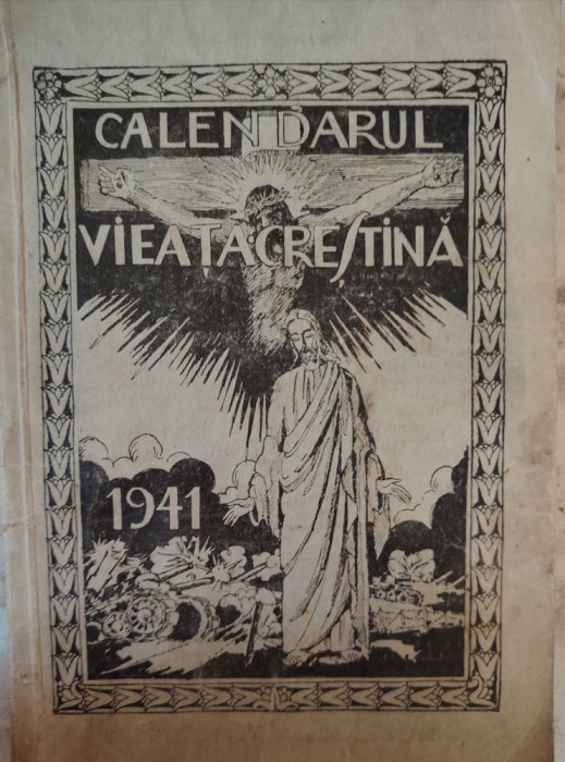 Calendarul Vieața Creștină 1943 &icirc;ntocmit de preotul Vasile