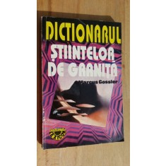 Dictionarul stiintelor de granita- Marcus Gossler