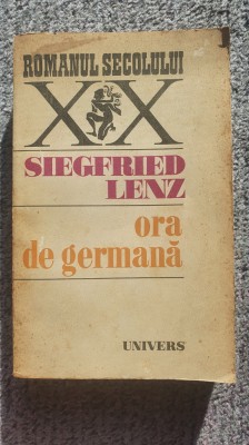 Ora de germana, Siegfried Lenz, Ed Univers, 1972, 514 pag foto