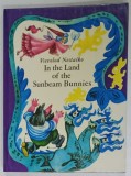 IN THE LAND OF THE SUNBEAM BUNNIES by VSEVOLOD NESTAIKO , designed by OLGA PUSHKAREVA , 1979