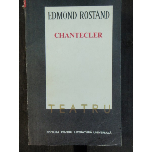 CHANTECLER - EDMOND ROSTAND