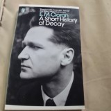 A short history of decay - E.M. Cioran