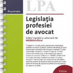 Legislatia profesiei de avocat Ed. Spiralata