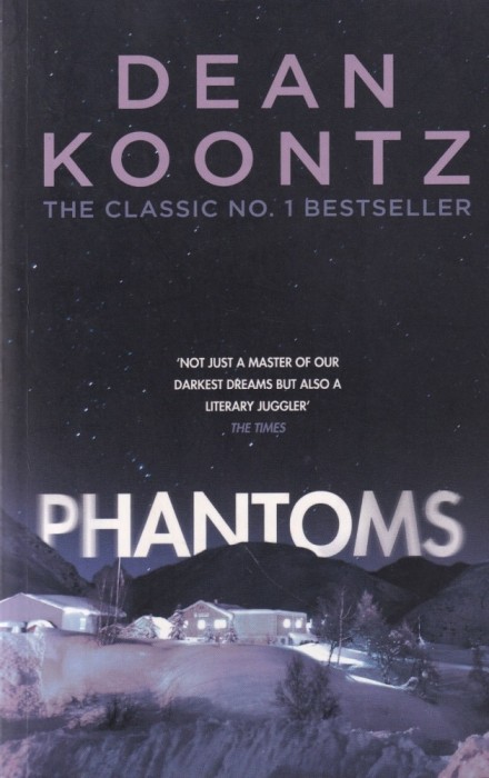 Dean Koontz - Phantoms