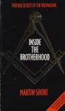 Martin Short - Inside the Brotherhood: The Secret World of the Freemasons