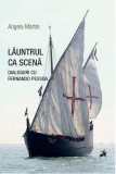 Launtrul ca scena | Angela Martin